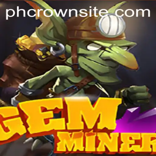 Discover the Exciting World of GemMiner: A Comprehensive Guide