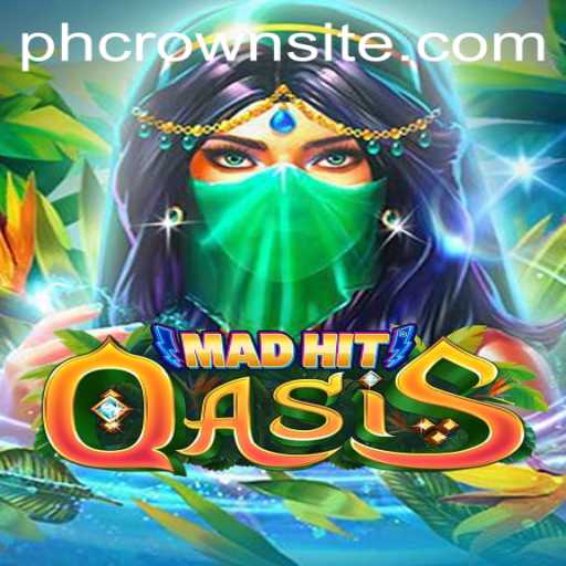 MadHitOasis: The Gaming Phenomenon with PhCrown